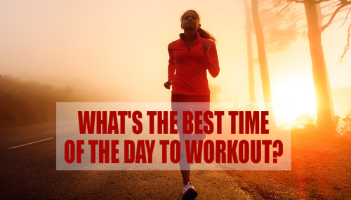 What's The Best Time Of The Day To Workout