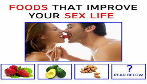 Foods That Improve Your Sex Life