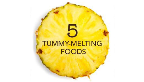 5 Tummy-Melting Foods