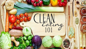 Clean Eating 101