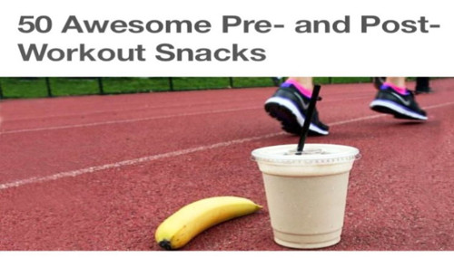 50 Awesome Pre- and Post-Workout Snacks