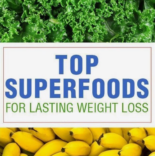Top Superfoods For Lasting Weight Loss