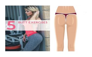 Top 5 Exercises for a Tight, Toned, and Lifted Butt